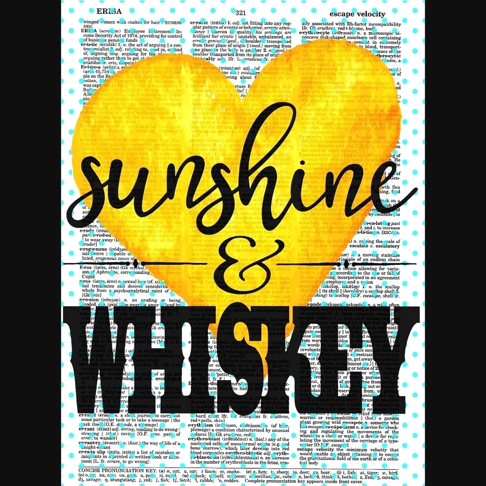 Sunshine and Whiskey Vintage Dictionary Art Print